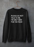 Please Do Not Talk To Me Sweat Shirt - Modz Designs
