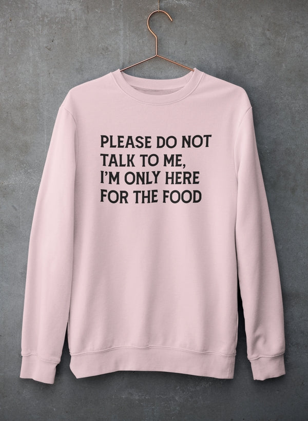 Please Do Not Talk To Me Sweat Shirt - Modz Designs