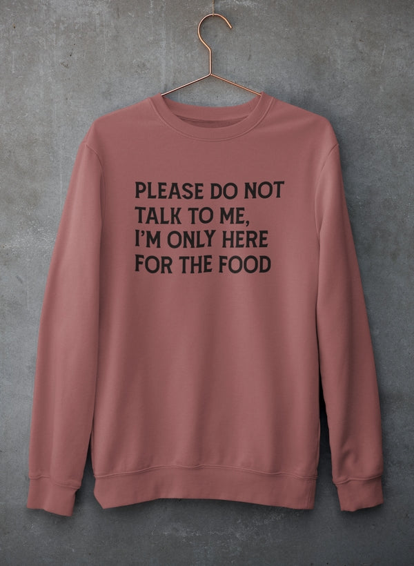 Please Do Not Talk To Me Sweat Shirt - Modz Designs